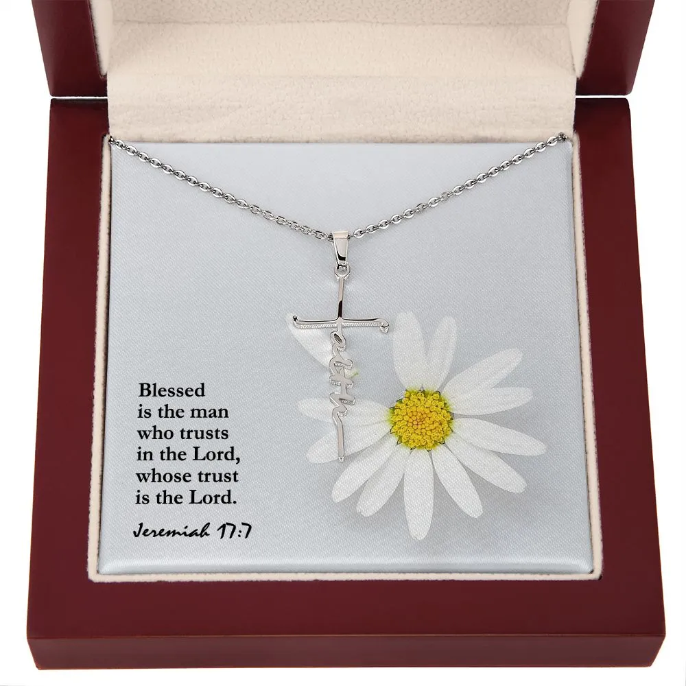Blessed Is The Man Who Trusts In The Lord, Whose Trust Is The Lord - Faith Cross Necklace with Message Card - Gift for Her - Gift for Him